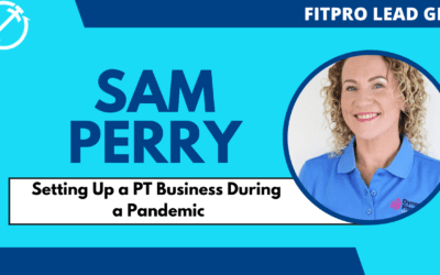 Guest Interview: Sam Perry On Setting up a PT Business During a Pandemic
