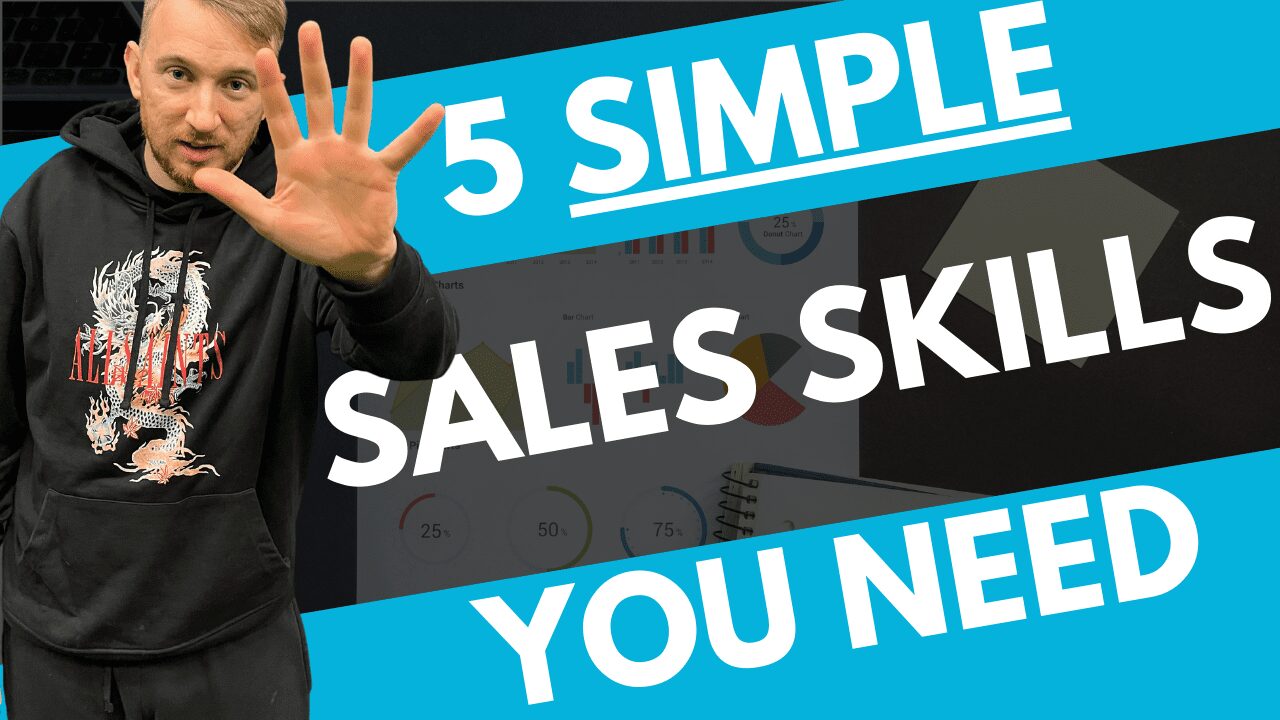 5 Simple Sales Skills You Need